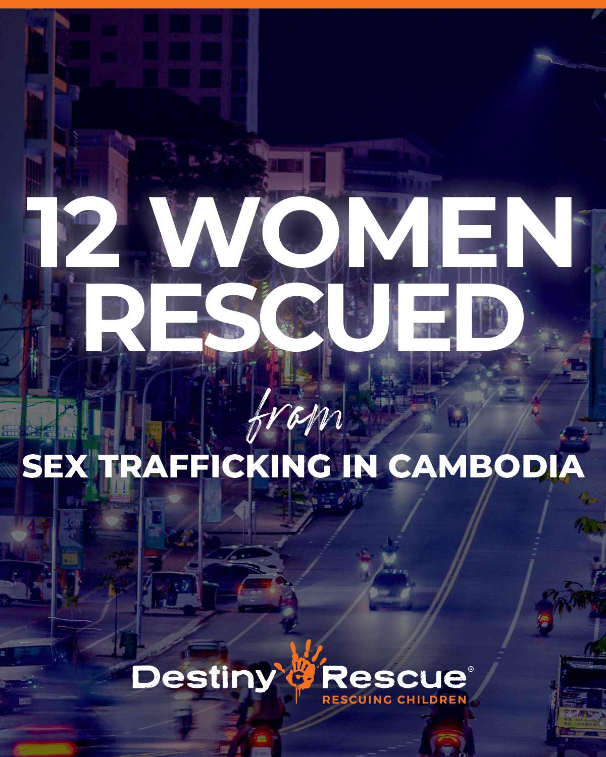 12 women rescued from sex traffickers in Cambodia - Destiny Rescue |  Destiny Rescue